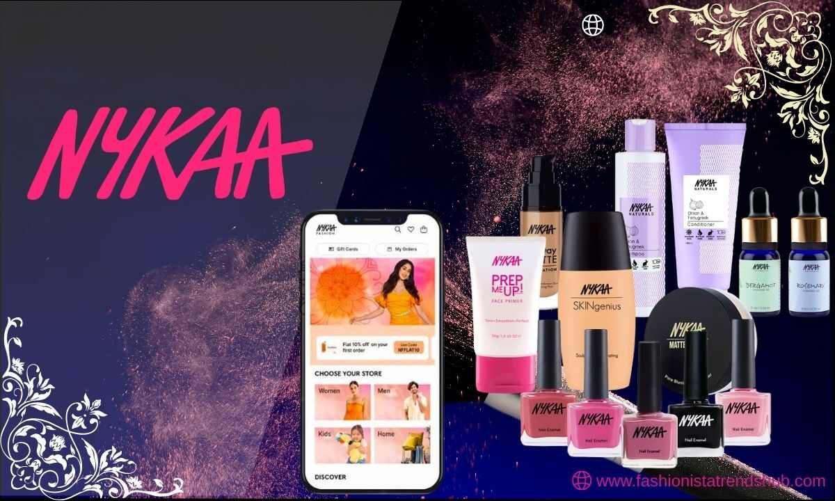 Nykaa: Fashion, Company Overview, Product Ranges, Competitor, net worth and More