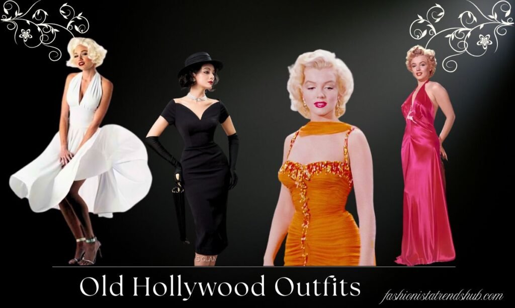 Old Hollywood Outfits