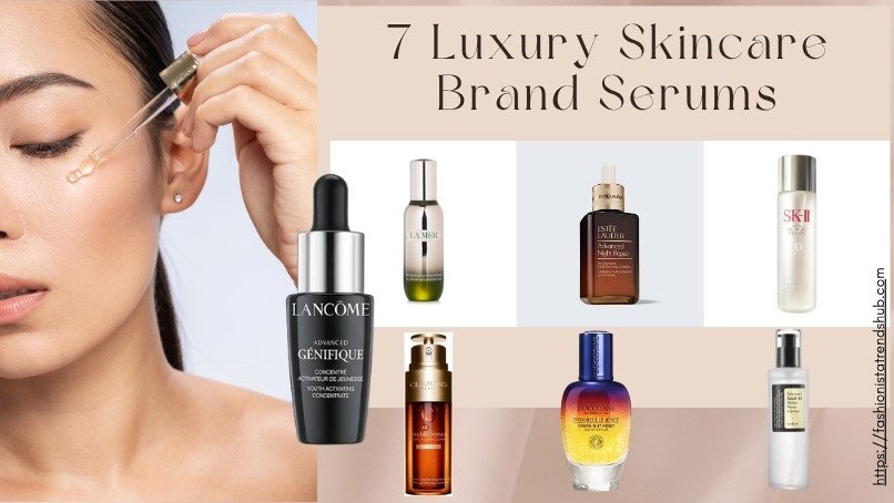7 Luxury Skincare Brand Serums That Show Actual Results