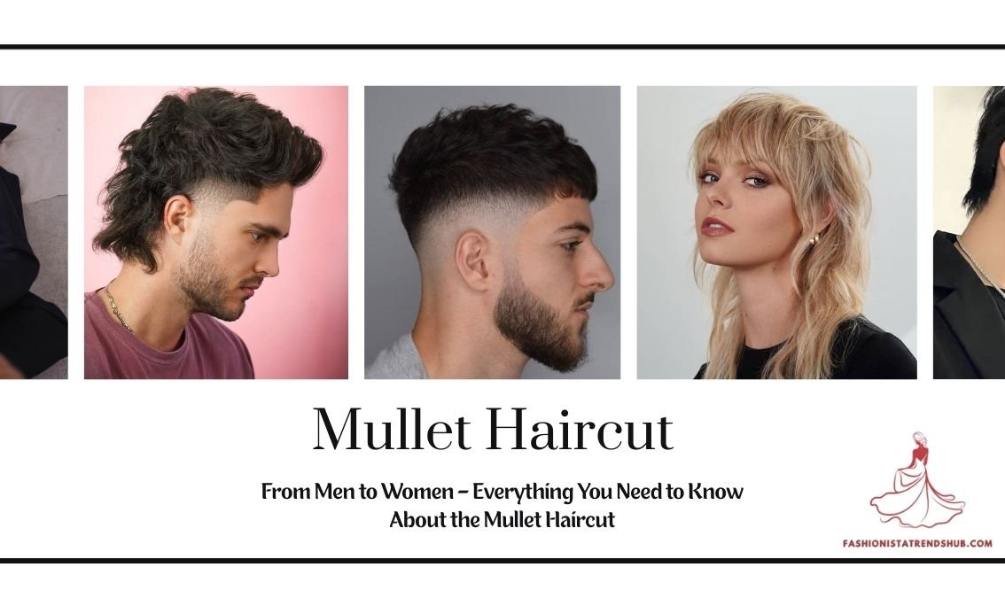 Mullet Haircut : For Men, Women, Maintenance, Styling Tips And More