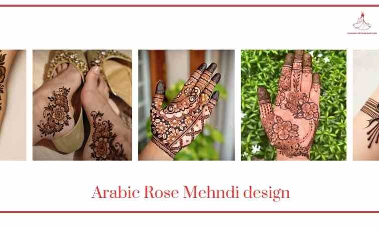 Arabic Rose Mehndi design: Latest Mehndi Designs Instagram, Back Hand, Front Hand to not miss in 2026.