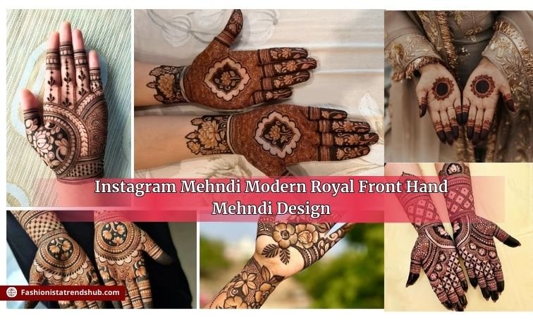 Instagram Mehndi Modern Royal Front Hand Mehndi Design