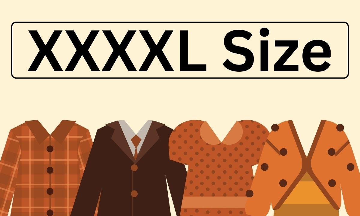 XXXXL Size: Complete Guide to Extra Extra Extra Extra Large Size in 2026