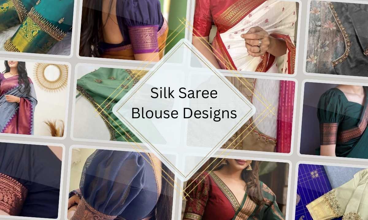 Silk Saree Blouse Designs: Luxurious & Rich Fabrics