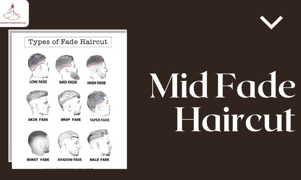 Brush Back Mid Skin Fade
Types Of Mid Fade Haircut
mid fade haircut
Mid Fade Undercut
Mid Fade Buzz Cut
Mid Fade Comb Over
Curly Top Mid Fade
Curly Hair Mid Fade
Mid Drop Fade Haircut
Mid Fade Spiky Haircut:
Mid Skin Fade Buzz Cut
Mid Skin Fade
Mid Fade Faux Hawk
Mid Taper Fade
 Mid Burst Fade:
Mid Fade East Asian
Mid Fade Fluffy Hair
Mid Fade Undercut
