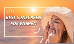 Why is Sunscreen Popular? Best Sunscreen for Women's Sensitive Skin Best Sunscreen for Body Recommended by Doctors How to Apply Sunscreen? best sunscreen for women Best Sunscreen for Women's Sensitive Skin