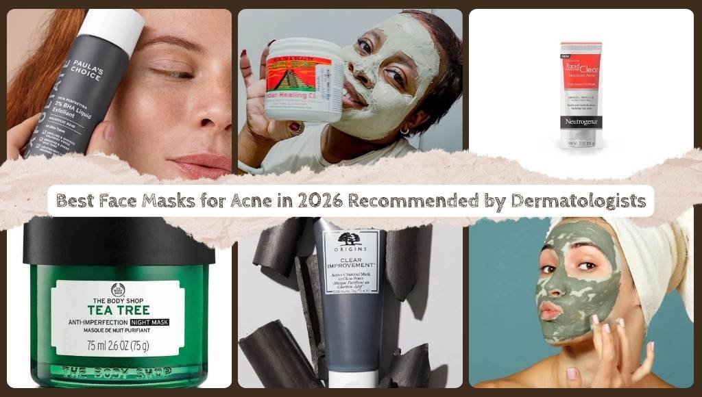 Collection of dermatologist-recommended acne face masks for oily, sensitive, and acne-prone skin in 2026.