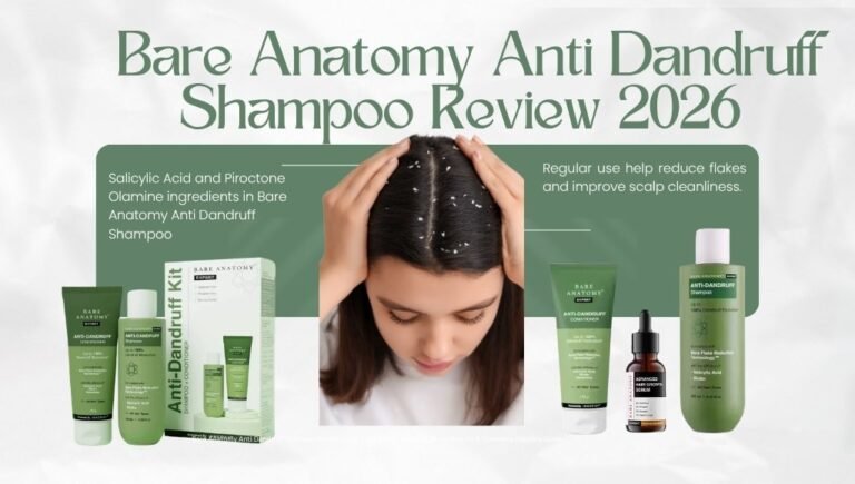 Bare Anatomy Anti Dandruff Shampoo Review 2026: Ingredients, Benefits, Price, Results & Complete Haircare Guide