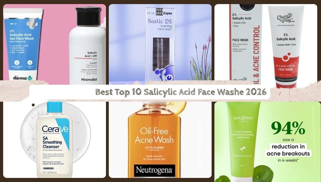 Best salicylic acid face washes in India for acne and oily skin
